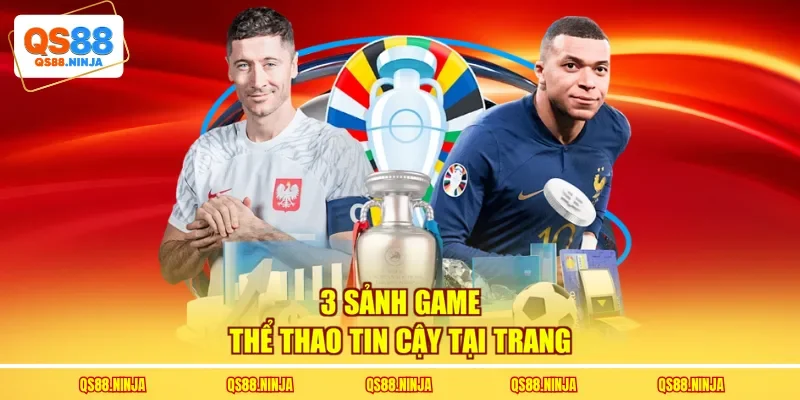 3 sảnh game thể thao tin cậy tại trang