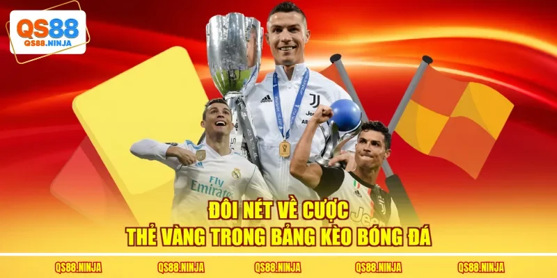 Đôi nét về cược thẻ vàng trong bảng kèo bóng đá