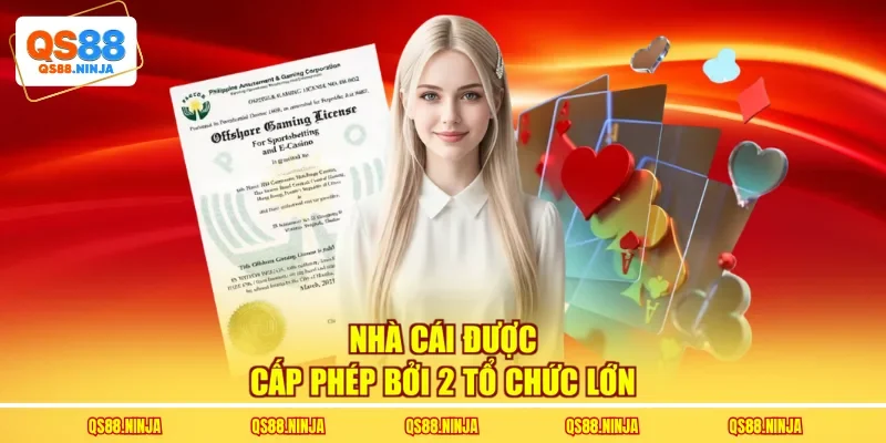 Nhà cái được cấp phép bởi 2 tổ chức lớn